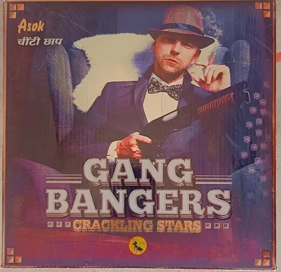 Gang Bangers (Asok Brand)